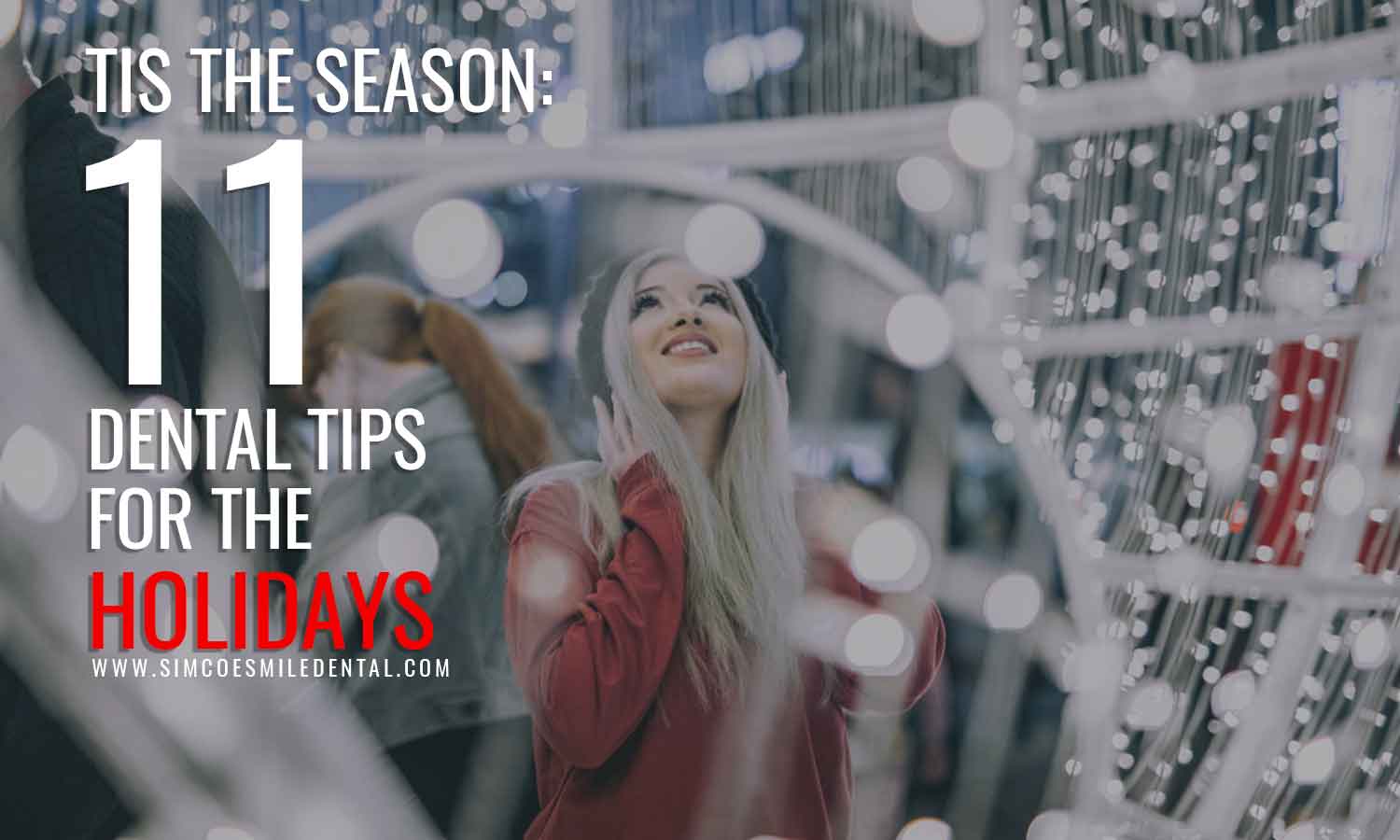 11 Dental Tips for the Holidays
