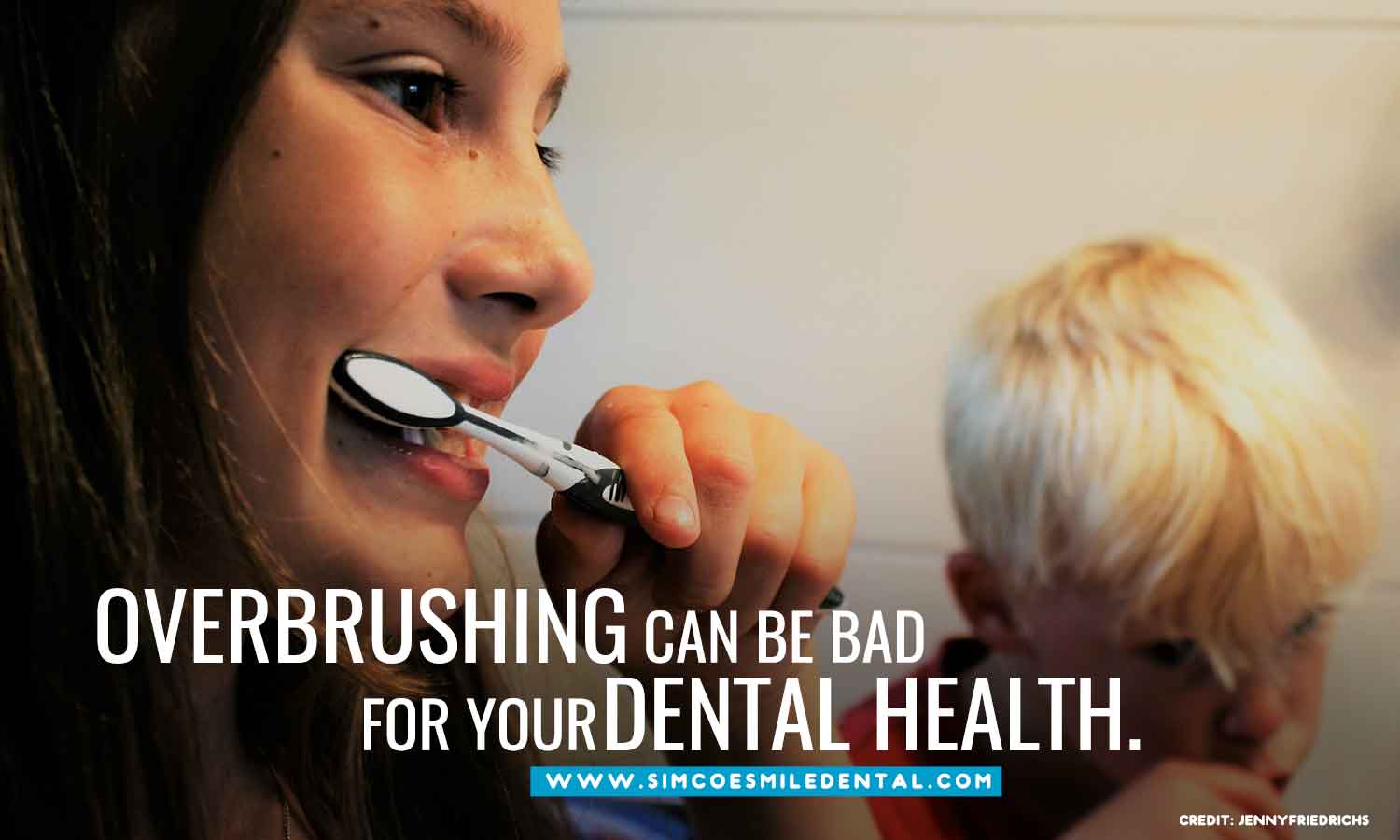 Overbrushing And Its Effects On Your Teeth