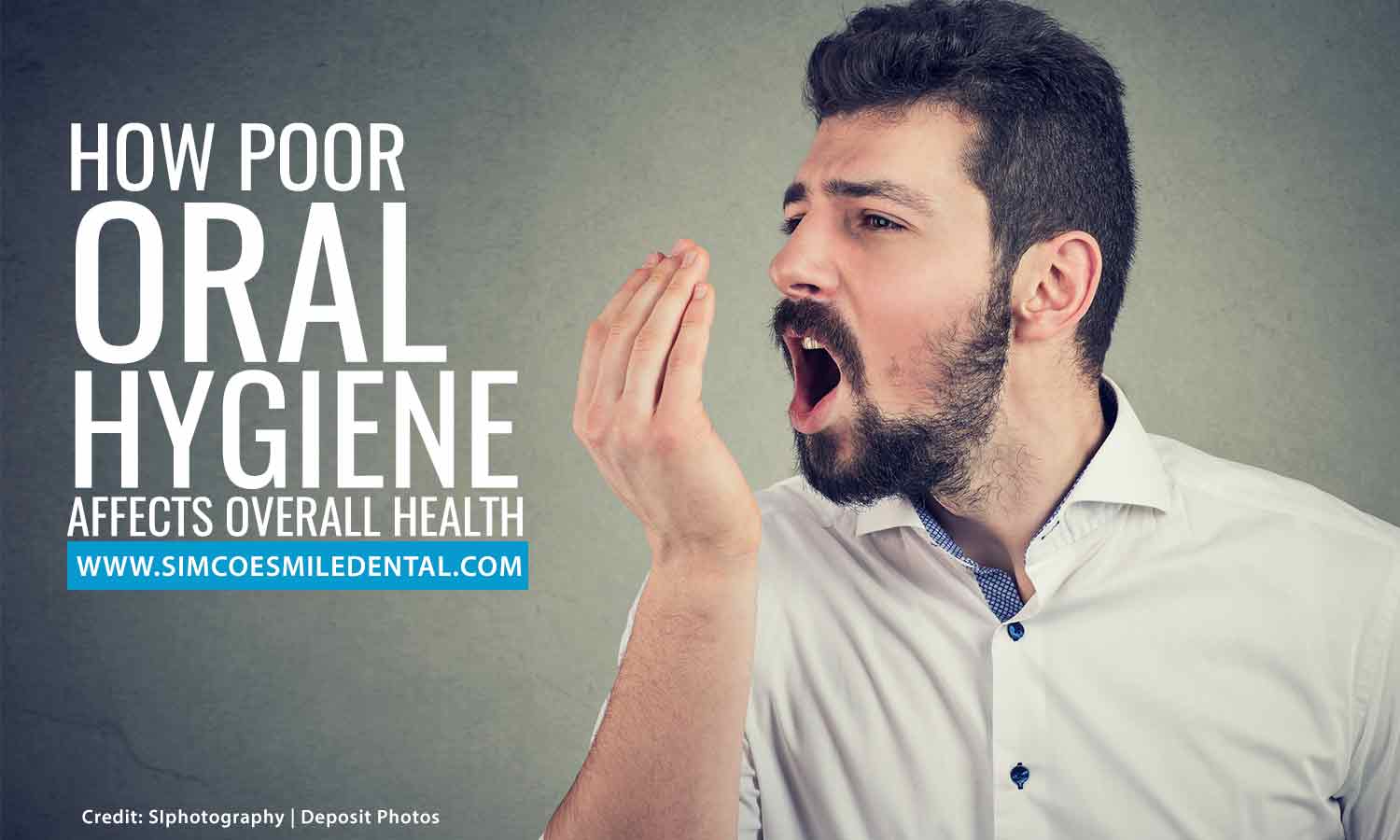 How Poor Oral Hygiene Affects Overall Health