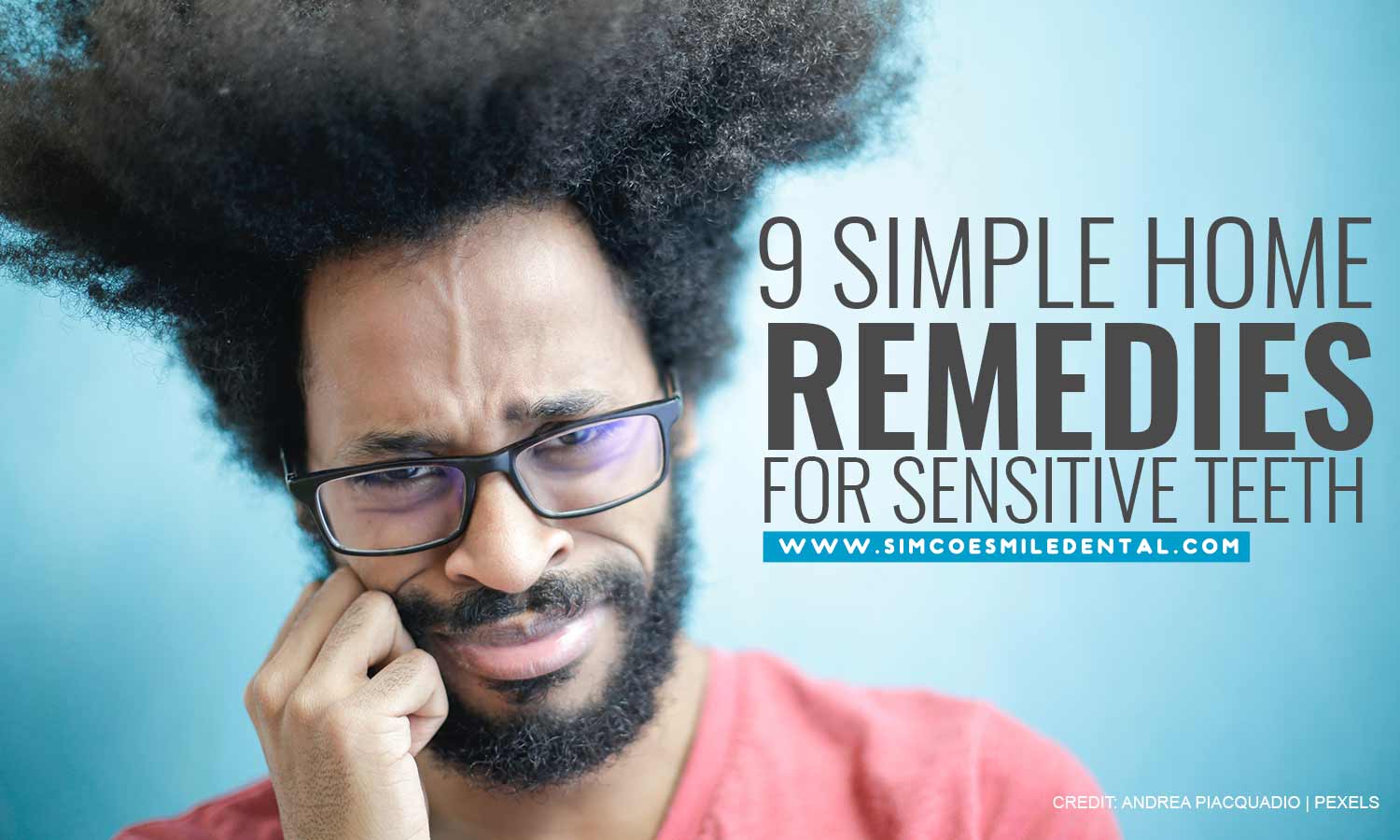 9 Simple Home Remedies for Sensitive Teeth
