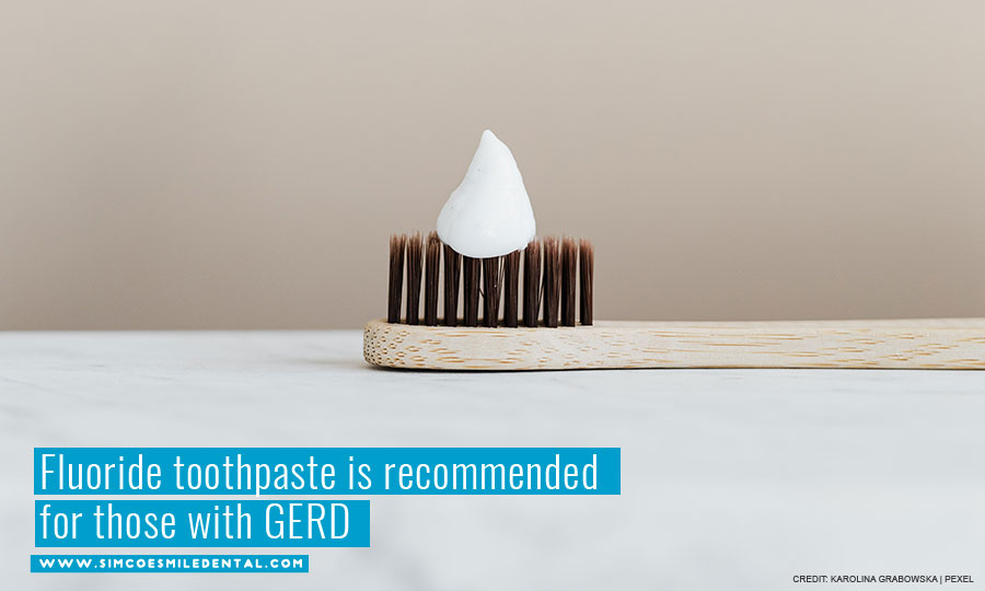 Fluoride toothpaste is recommended for those with GERD