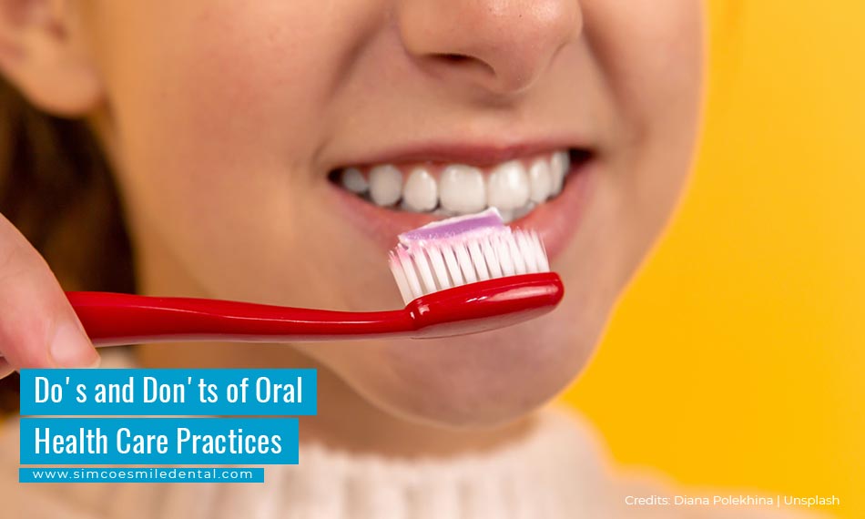 Do's and Don'ts of Oral Health Care Practices