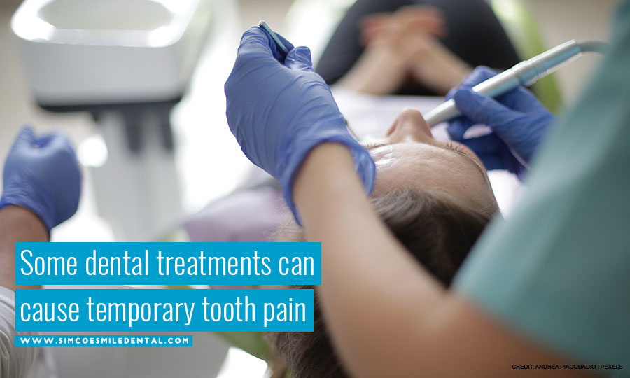 Some dental treatments can cause temporary tooth pain